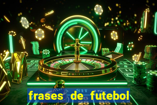 frases de futebol feminino para status tumblr